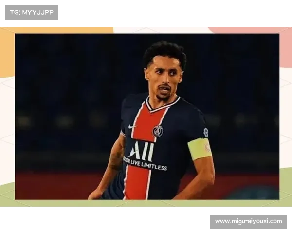 巴黎老将马尔基尼奥斯谈领袖责任，更衣室发声